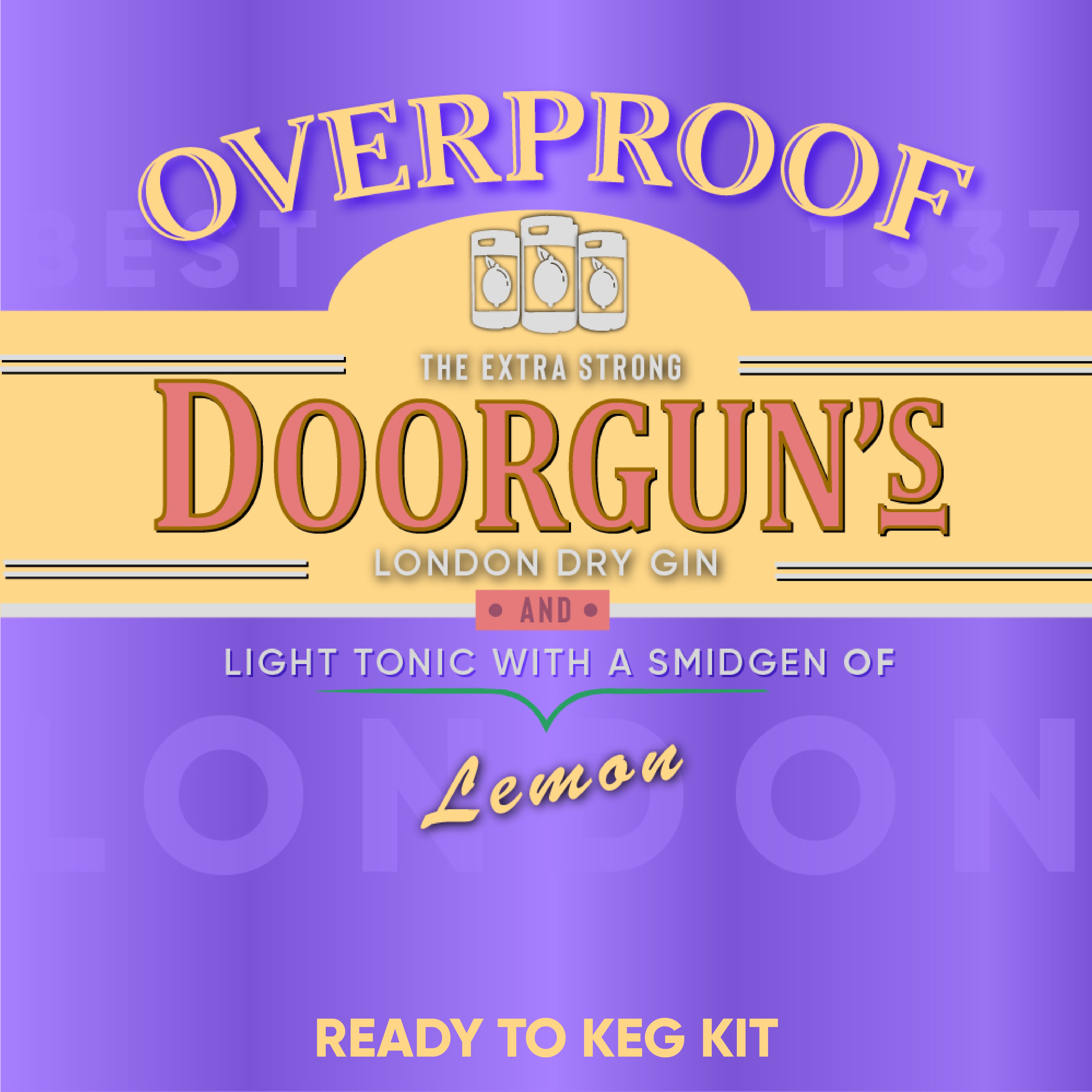 Overproof Doorgun's London Dry Gin and Diet Tonic: 9.5% ABV