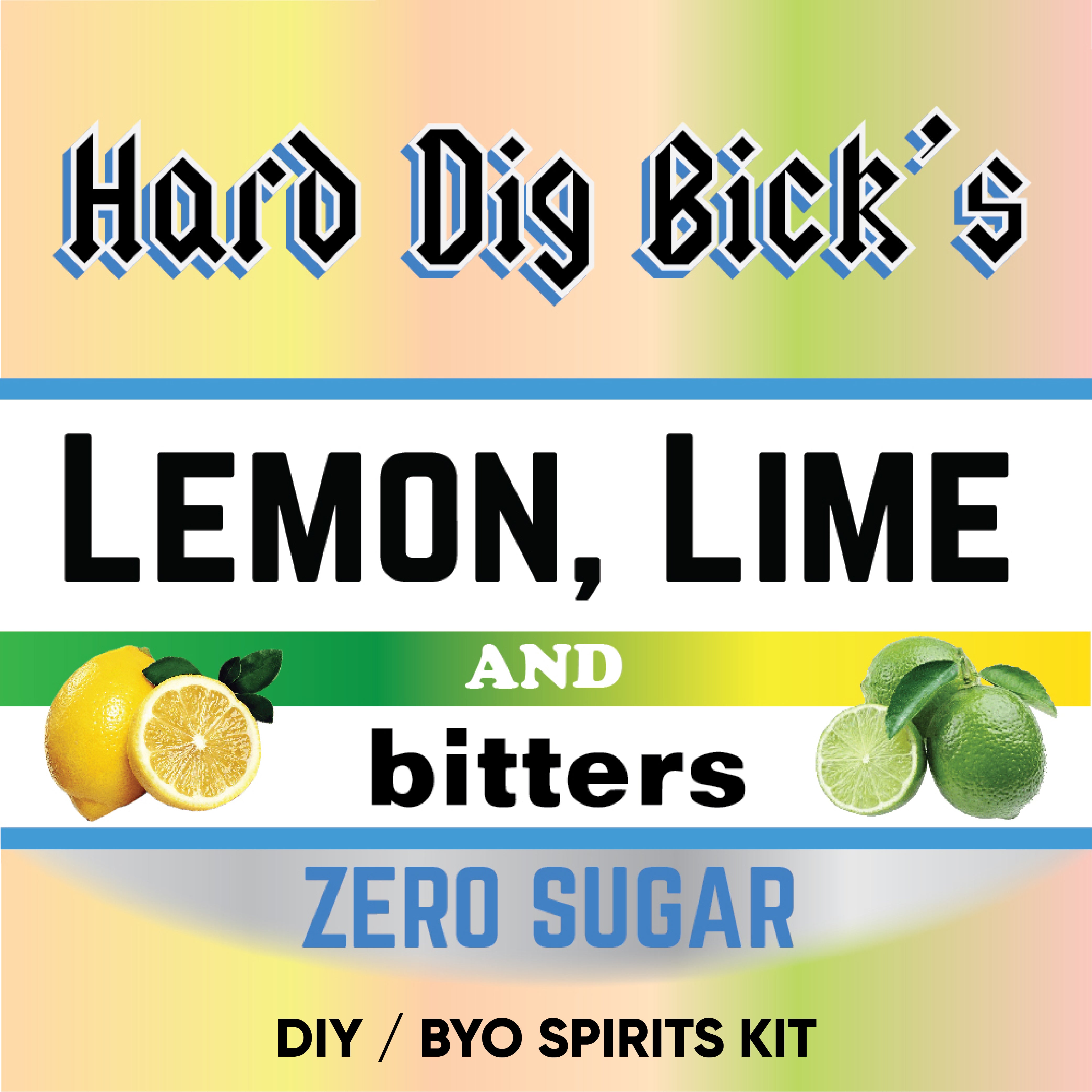 Hard Dig Bick's Lemon, Lime, and Bitters Zero Sugar DIY BYO Spirits Kit label with lemons and limes.