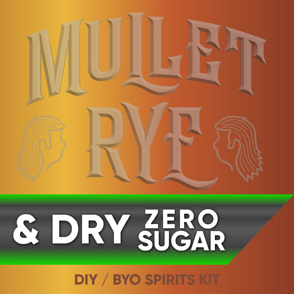 Mullet Rye and Dry (Rye Whiskey) - Zero Sugar - DIY ~ BYO Spirits Keg Kit