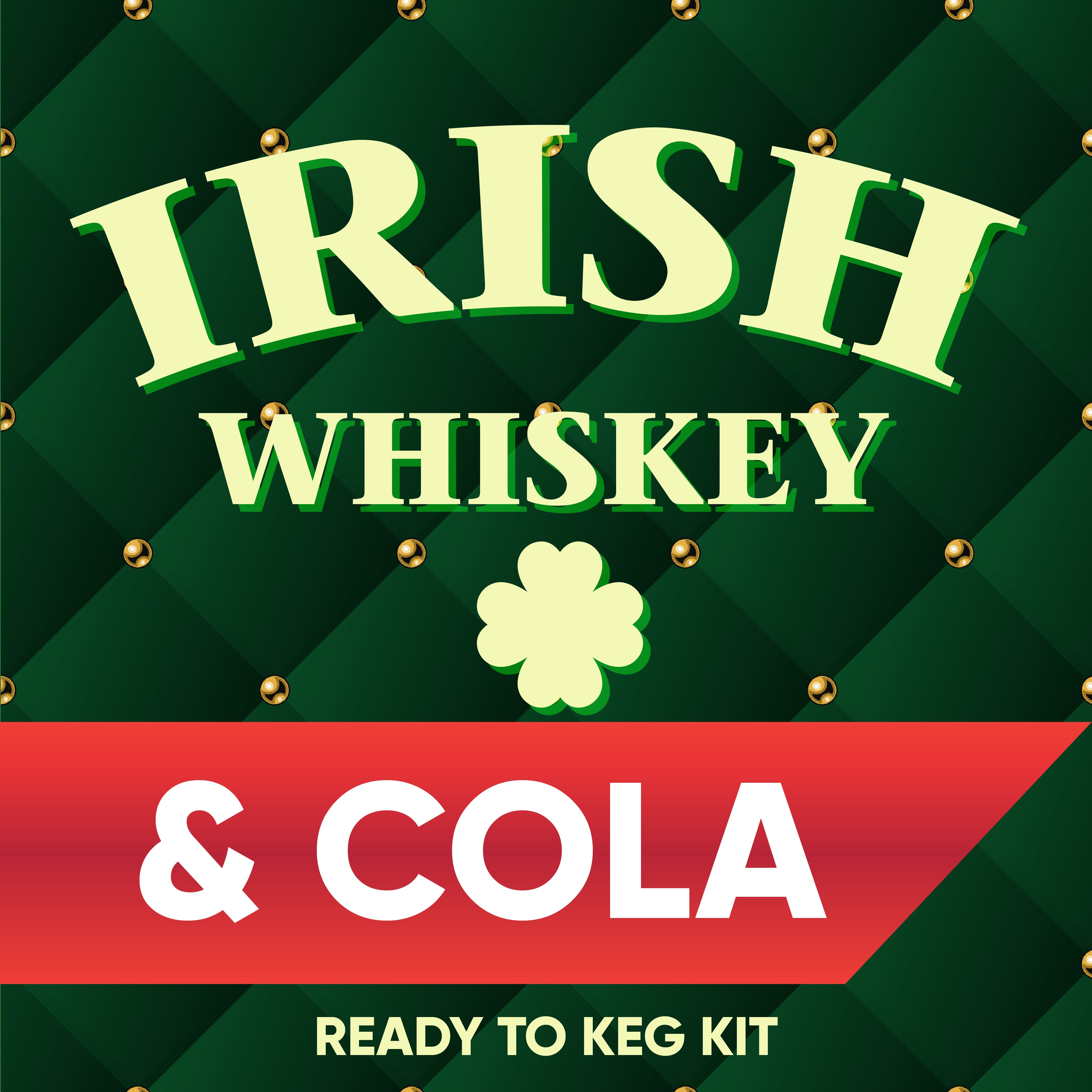 Irish Whiskey and Cola Ready to Keg Kit