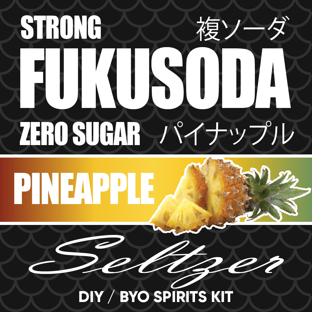 Hard FUKUSODA Pineapple Seltzer - Zero Sugar - DIY ~ BYO Spirits Keg Kit